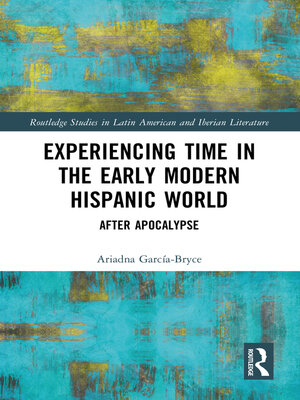 cover image of Experiencing Time in the Early Modern Hispanic World